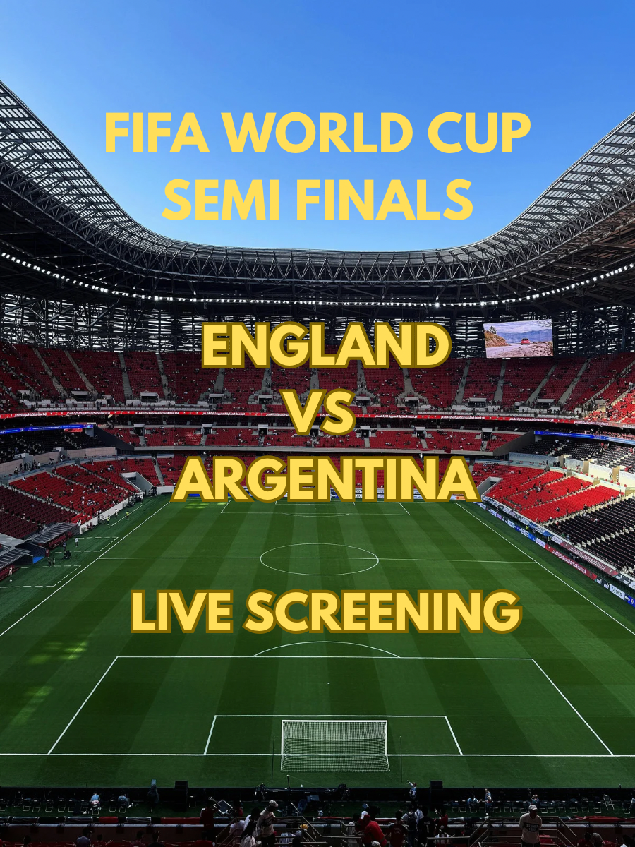 England vs Argentina: Live Screening of the Semi Finals on 16th July, Thursday